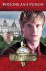Merlin: Potions and Poison (Merlin (younger readers)) By Jacqueline Rayner,Dave