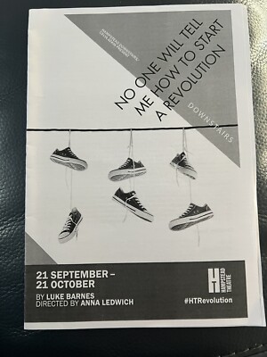 No One Will Tell Me How To Start A Revolution Hampstead Theatre Programme