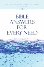Bible Answers for Every Need by Clarence Blasier