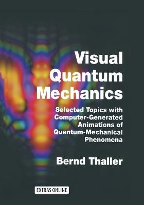 Visual Quantum Mechanics - 9781475774283