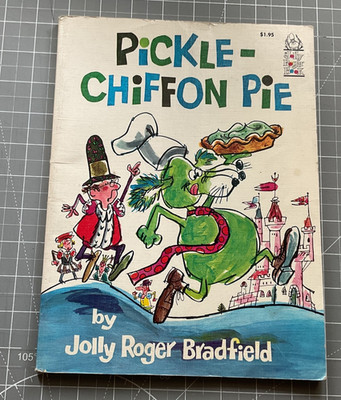 Pickle-Chiffon Pie by Jolly Roger Bradfield 1967 Paperback