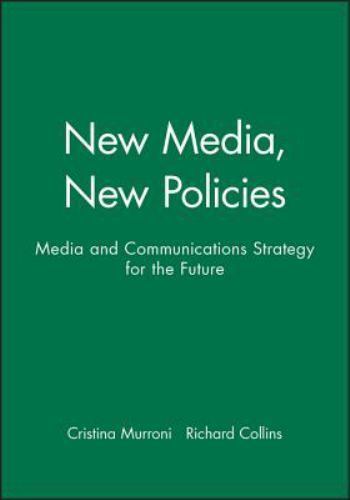 New Media, New Policies – Media and Communications  Strategies for the Future