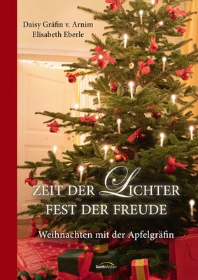 Zeit der Lichter, Fest der Freude | Weihnachten mit der Apfelgräfin | Deutsch