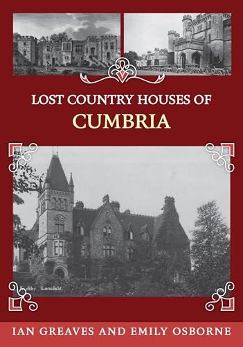 Lost Country Houses of Cumbria by Ian Greaves (PB 2026) - Image 8