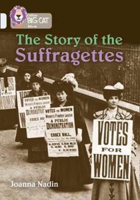The Story of the Suffragettes Band 17/Diamond by Joanna Nadin (Paperback Book)