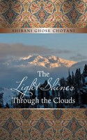 Shibani Ghose Chotani | The Light Shines Through The Clouds | Taschenbuch (2021)