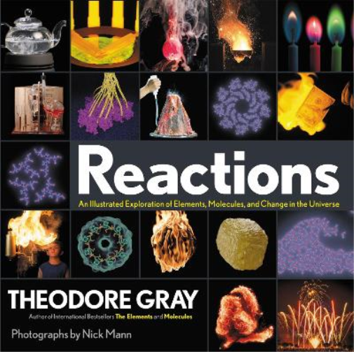Theodore Gray Reactions (Copertina rigida)