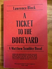 A TICKET TO THE BONEYARD - UNCORRECTED PROOF GALLEYS SIGNED BY LAWRENCE BLOCK