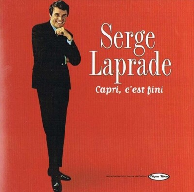 Serge Laprade   Capri, C'est Fini CD Francophone Pop