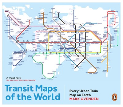 Transit Maps of the World | Every Urban Train Map on Earth | Mark Ovenden | Buch