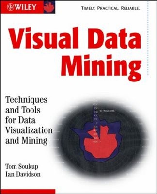 Visual Data Mining : Techniques and Tools for Data Visualization