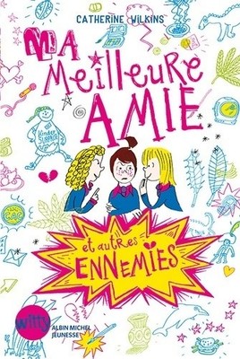 Meine beste Freundin und andere Feinde ... - Catherine Wilkins - V2061246