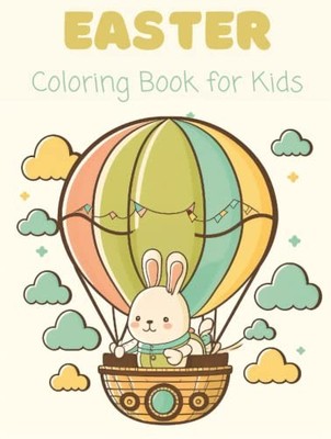 Easter Coloring Book for Kids Ages 2 to 8: Easter Coloring Adv... by Zhao, Alice