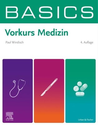 BASICS Vorkurs Medizin ~ Paul Yannick Windisch ~  9783437413216
