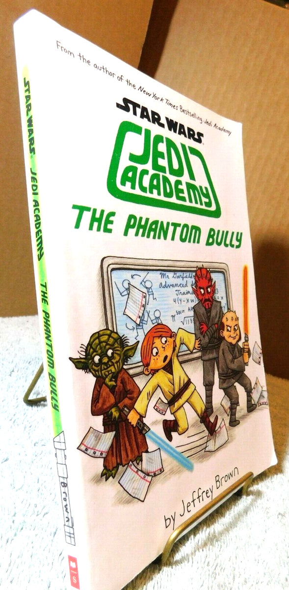 Scholastic~Jedi Academy The Phantom Bully By Jeffrey Brown 2015