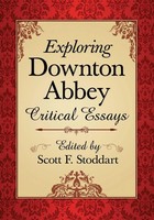Scott F. Stoddart | Exploring Downton Abbey | Taschenbuch | Englisch (2018)