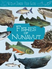 Jordan Hoffman Junior Field Guide: Fishes of Nunavut (Paperback)