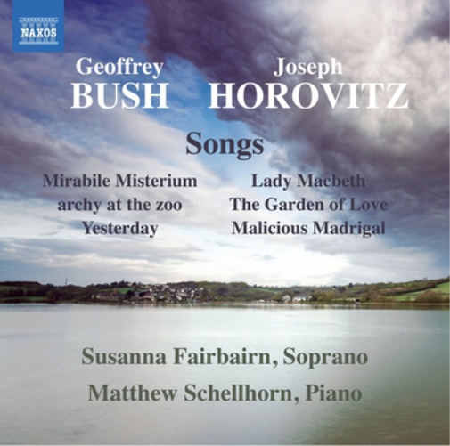 Geoffrey Bush Geoffrey Bush/Joseph Horovitz: Songs (CD) Album