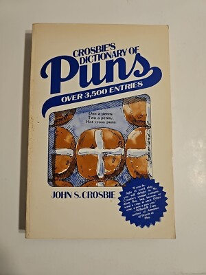 Crosbie's Dictionary of Puns John S. Crosbie Signed Over 3,500 Entries Word Play