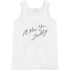 Trägershirt/Tanktop "I'll Miss You Buddy" Erwachsene (AV052978)