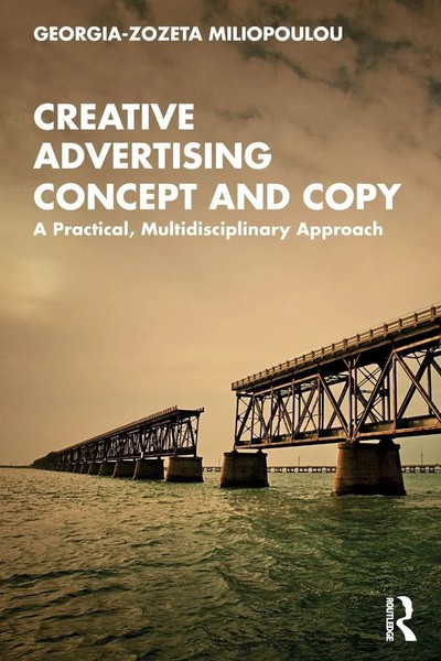 Creative Advertising Concept And Copy A Practical, Multidisciplinary Approach-image