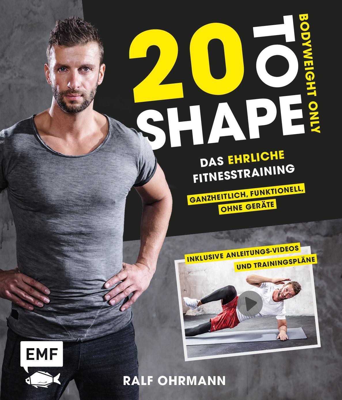 20 To Shape - Bodyweight Only: Fit Ohne Geräte Ralf Ohrman ...