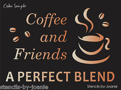 Stencils by Joanie Coffee Friends Perfect Blend Cafe Cup Kitchen Craft Art Signs