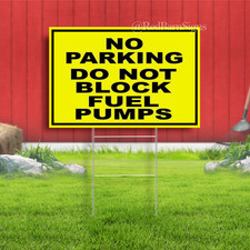 No Parking Do Not Block Fuel Pumps Indoor Outdoor Yard Sign with metal stakes