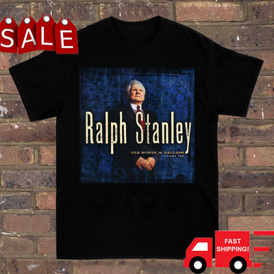 #ad #ad Old Songs amp; Ballads Ralph Stanley Shirt Classic Black Unisex S 2345XL E2392 $19.79