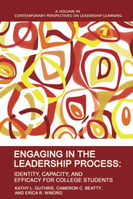 Engaging in the Leadership Process: Identity, Capacity, -  NEW Erica R. Wiborg 2