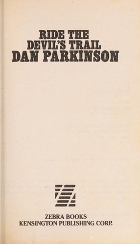 Ride the Devil's Trail by Parkinson, Dan, Acceptable Book