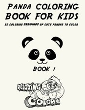 Panda Coloring Book For Kids: 35 Coloring Drawings Of Cute Pandas To Color