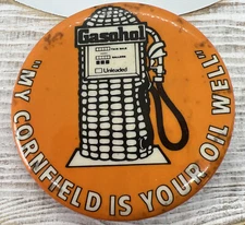 GASAHOL Advertising Button CORNFIELD YOUR OIL WELL Fuel Gas Auto Oil Farm AGRI