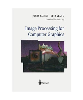 Image Processing for Computer Graphics, Jonas Gomes
