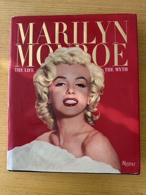 Marilyn Monroe: The Life The Myth Rizzoli