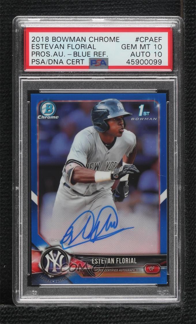 2018 Bowman Chrome Prospect Blue Refractor /150 Estevan Florial PSA 10 Auto j6a