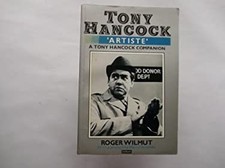 Tony Hancock, 'artiste' : A Tony Hancock Companion Paperback Roge
