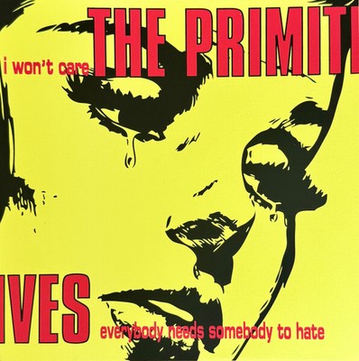 The Primitives - I Won't Care / Everybody Needs Somebody To Hate (7'', Single, Lt