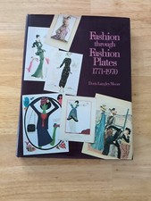 Fashion Through Fashion Plates, 1771-1970, Doris L. Moore, 1st Ed, Review Copy