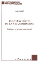 Odile Carré | Contes Et RéCits De La Vie Quotidienne | Taschenbuch | FranzöSisch