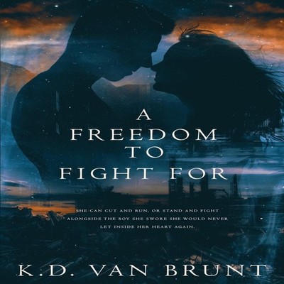 A Freedom to Fight For K.D. Van Brunt Paperback Amazon Digital Se