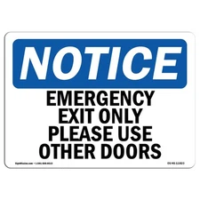 Emergency Exit Only Please Use Other Doors OSHA Notice Sign Metal Plastic Decal