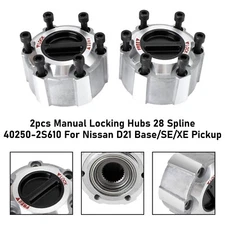 2pcs Manual Locking Hubs -28 Spline 40250-2S610 For Nissan D21 Base/SE/XE Pickup