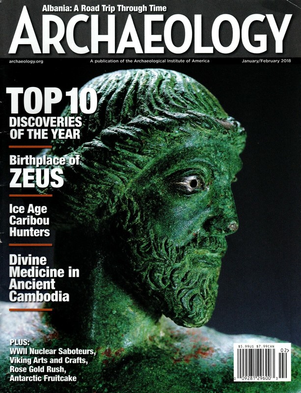 Archaeology Magazine - Jan/Feb 2018 - Feat. "TOP 10 Discoveries of the Year"