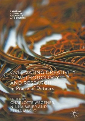 Wegener - Cultivating Creativity in Methodology and Research   In Prai - X555z