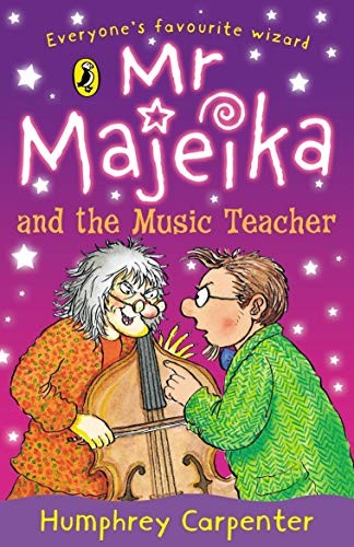 Mr Majeika and the Music Teacher,Humphrey Carpenter