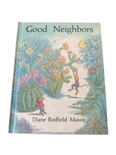 Good Neighbors Vintage Chidren's Book Diane Redfield Massie Hardback 1972