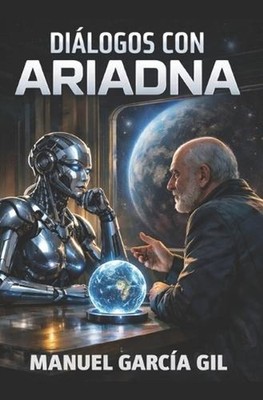 Dilogos Con Ariadna by Manuel Garc?a Gil (Spanish) Paperback Book