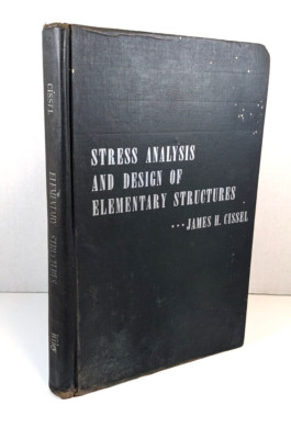 Stress Analysis and Design of Elementary Structures by James Cissel 1946 2 Print