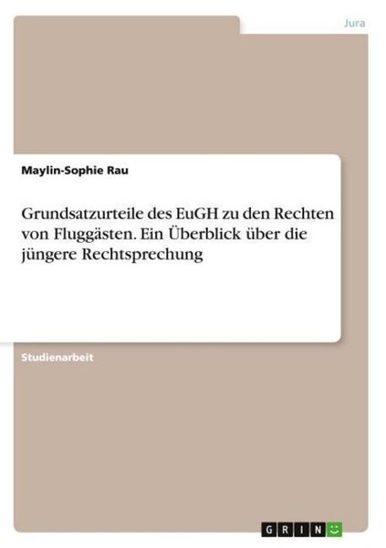 Grundsatzurteile Des Eugh Zu Den Rechten Von FluggäSten. Ein ÜBerblick üBer Die-image